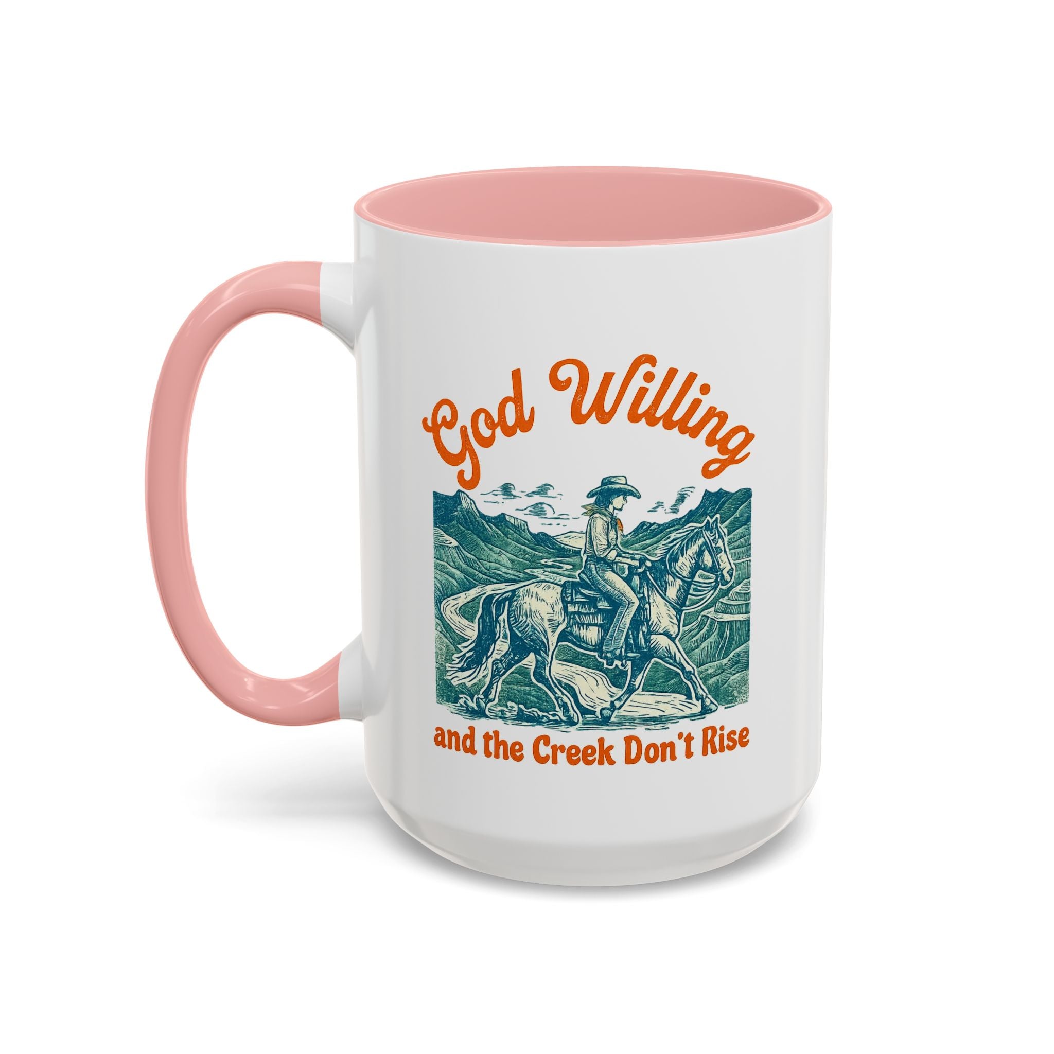 God Willing Cowboy Coffee Mug — "and the Creek Don't Rise" Rustic Faith Gift (11/15oz)