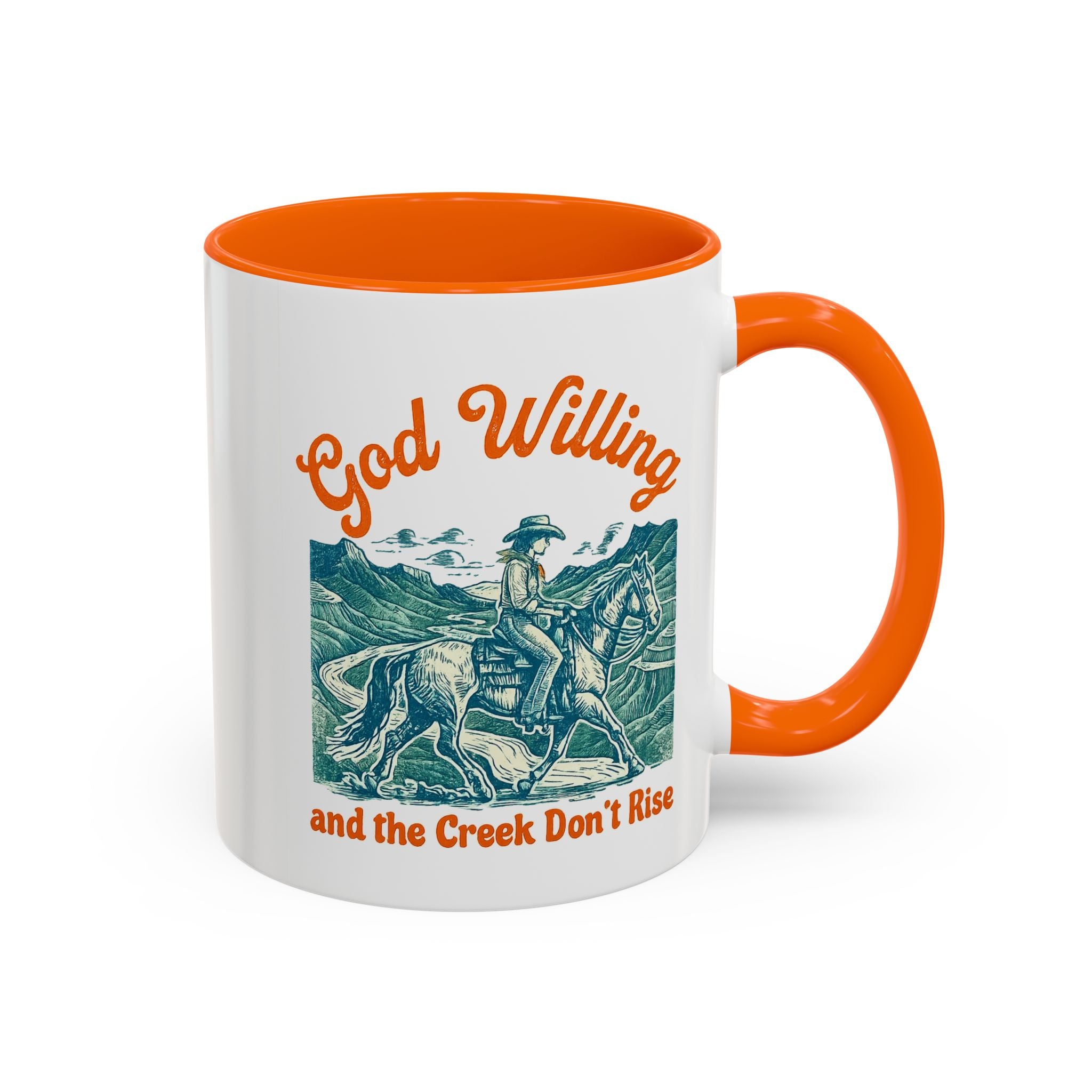 God Willing Cowboy Coffee Mug — "and the Creek Don't Rise" Rustic Faith Gift (11/15oz)
