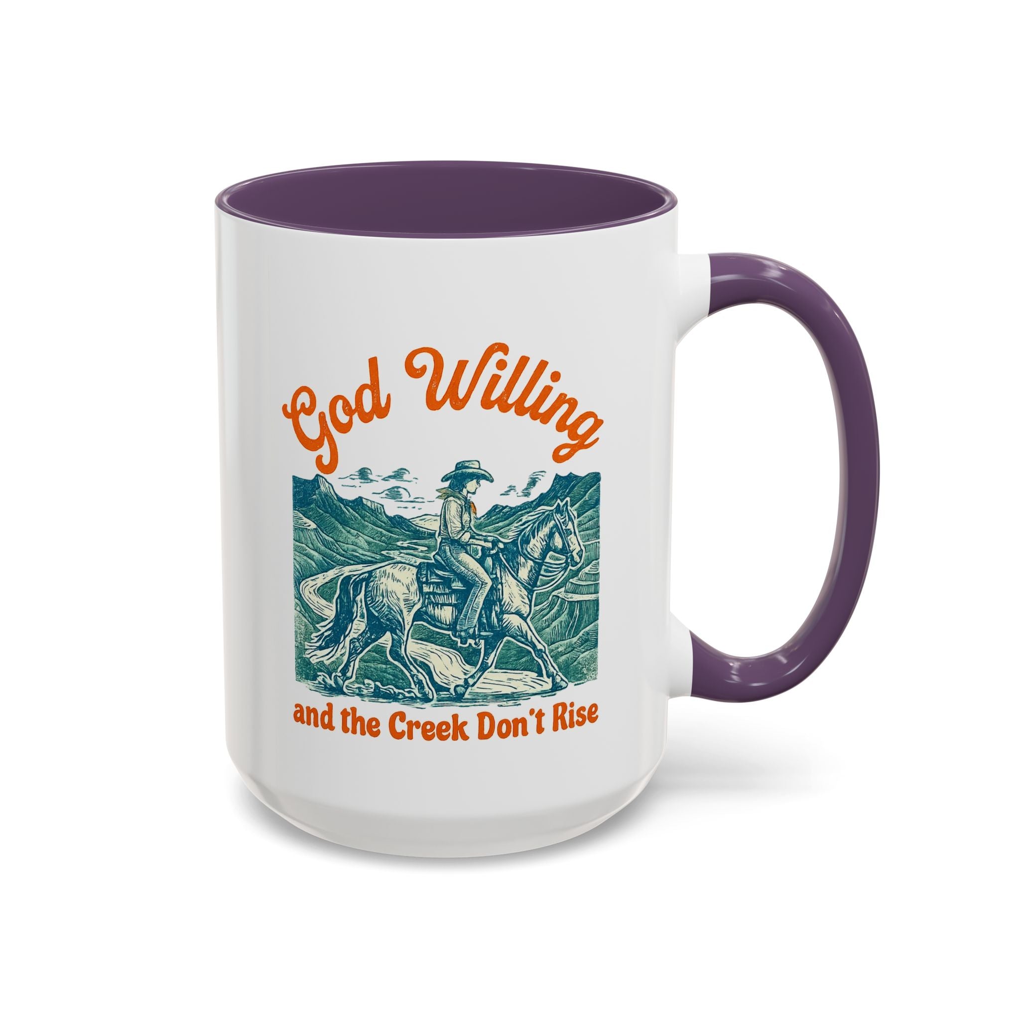 God Willing Cowboy Coffee Mug — "and the Creek Don't Rise" Rustic Faith Gift (11/15oz)