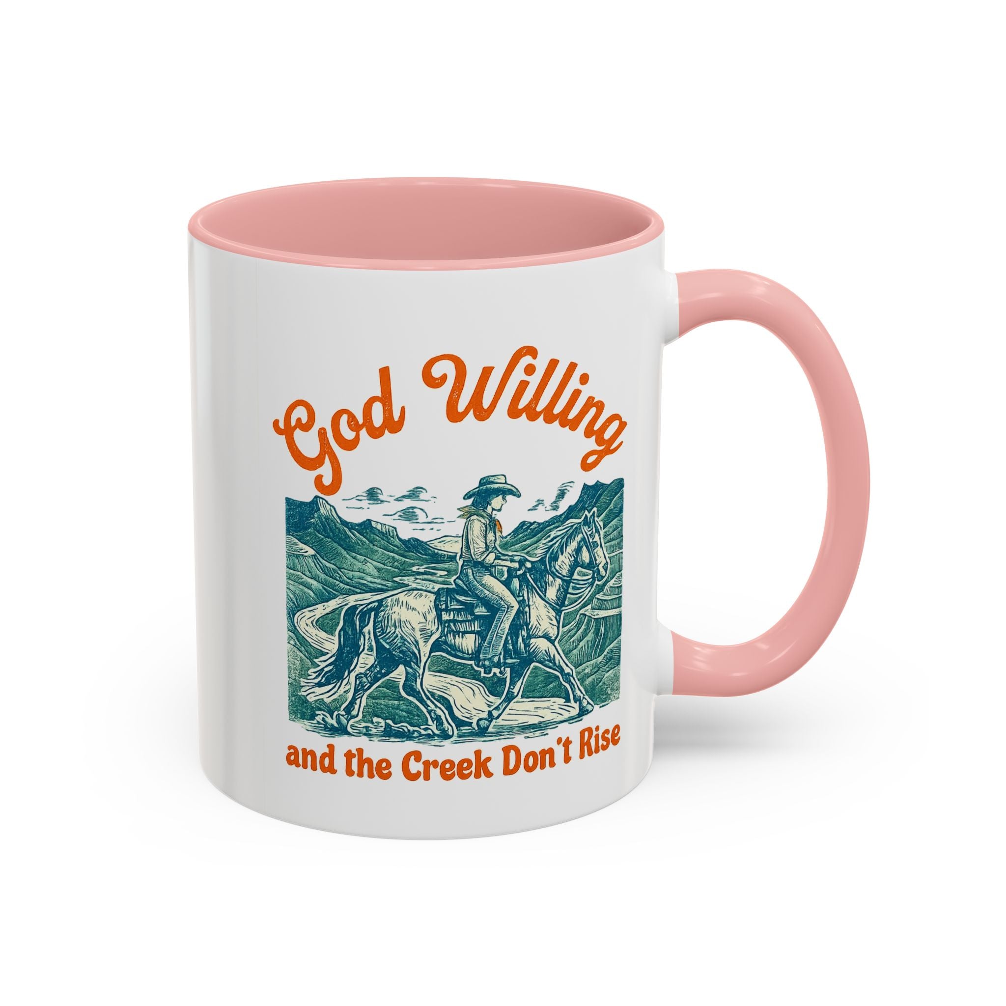 God Willing Cowboy Coffee Mug — "and the Creek Don't Rise" Rustic Faith Gift (11/15oz)