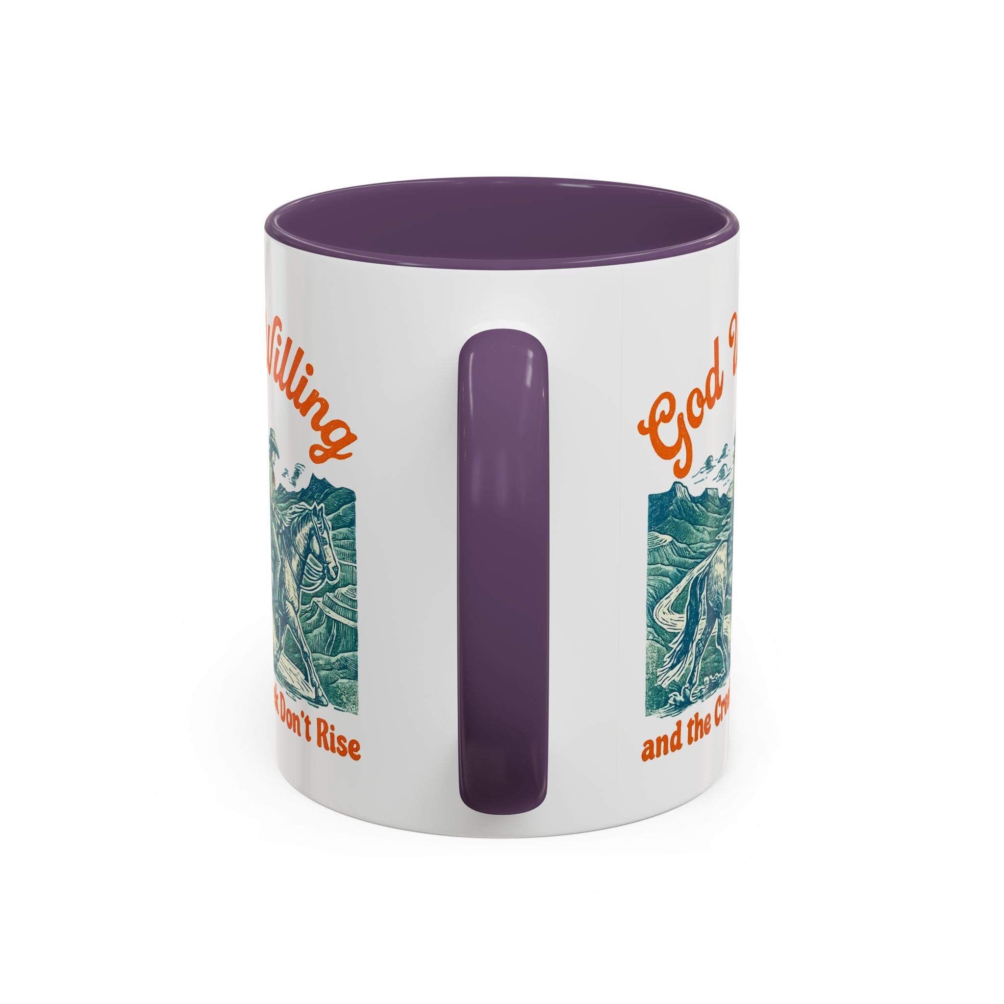 God Willing Cowboy Coffee Mug — "and the Creek Don't Rise" Rustic Faith Gift (11/15oz)