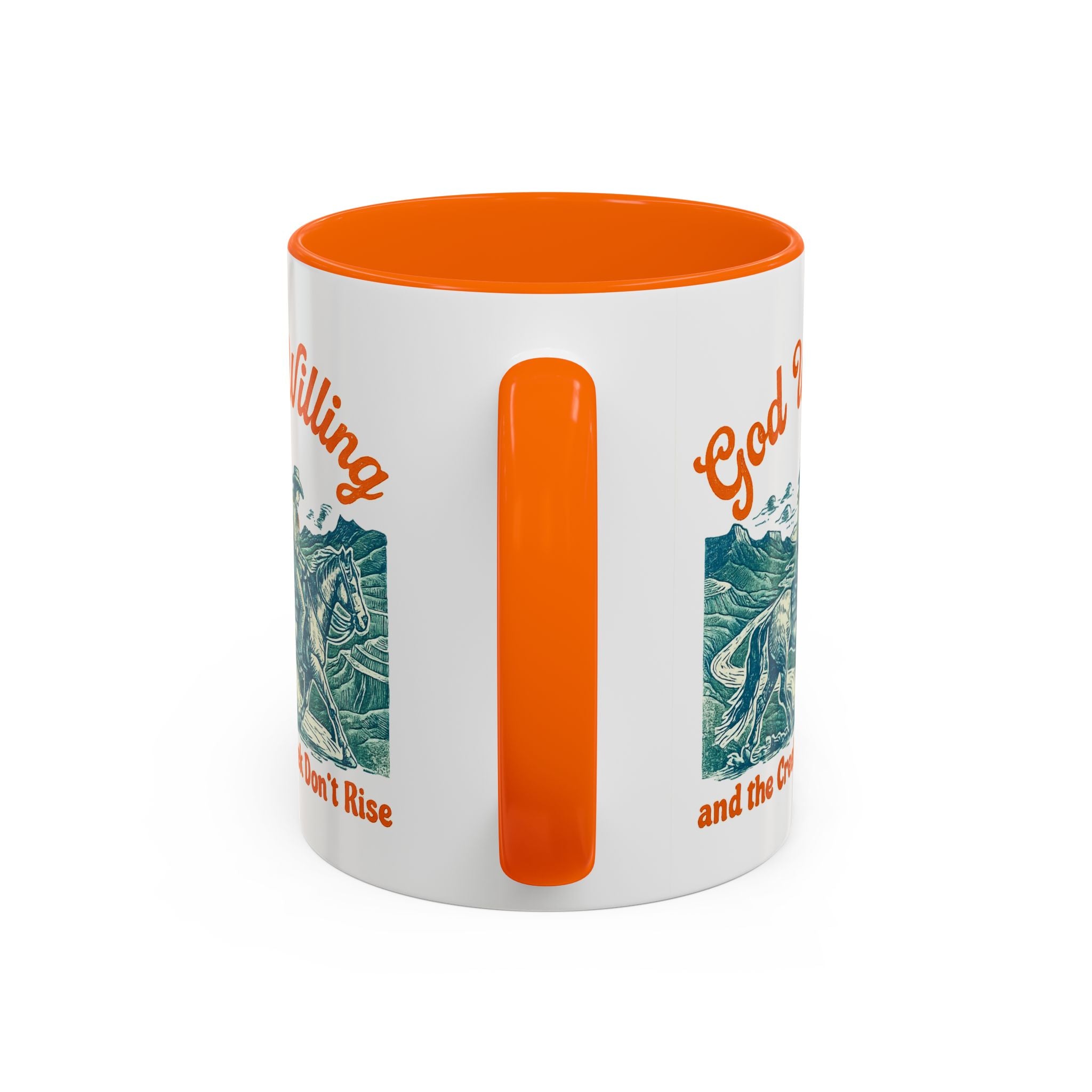 God Willing Cowboy Coffee Mug — "and the Creek Don't Rise" Rustic Faith Gift (11/15oz)
