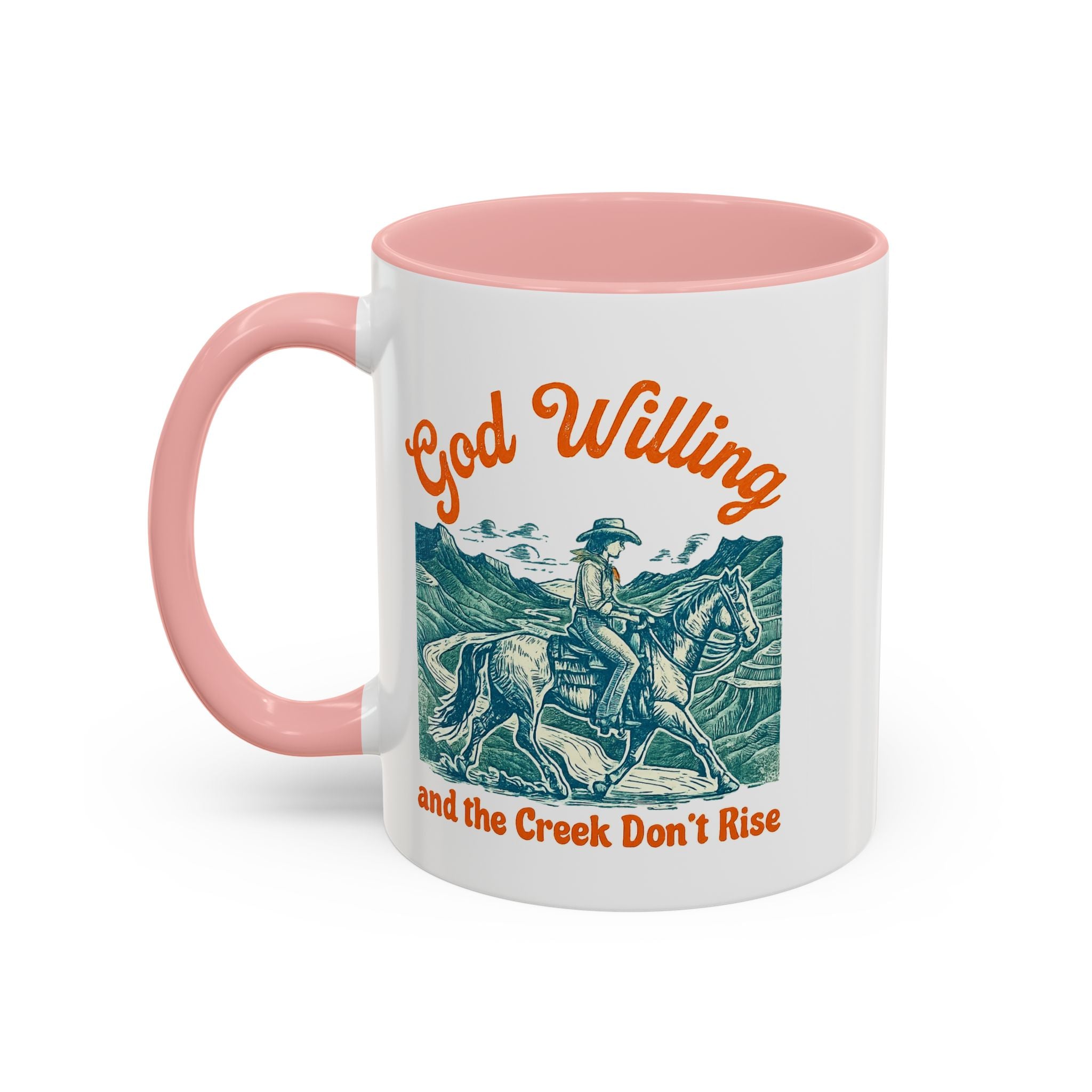 God Willing Cowboy Coffee Mug — "and the Creek Don't Rise" Rustic Faith Gift (11/15oz)