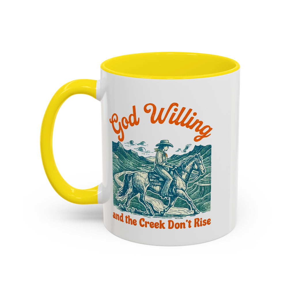 God Willing Cowboy Coffee Mug — "and the Creek Don't Rise" Rustic Faith Gift (11/15oz)