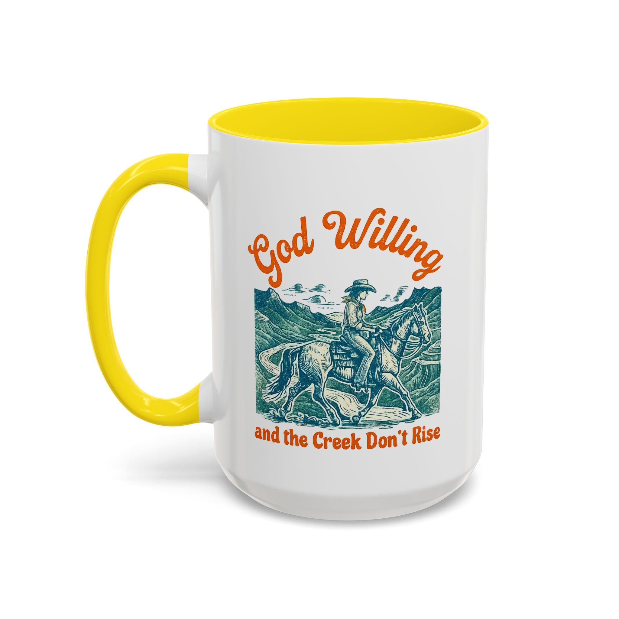 God Willing Cowboy Coffee Mug — "and the Creek Don't Rise" Rustic Faith Gift (11/15oz)