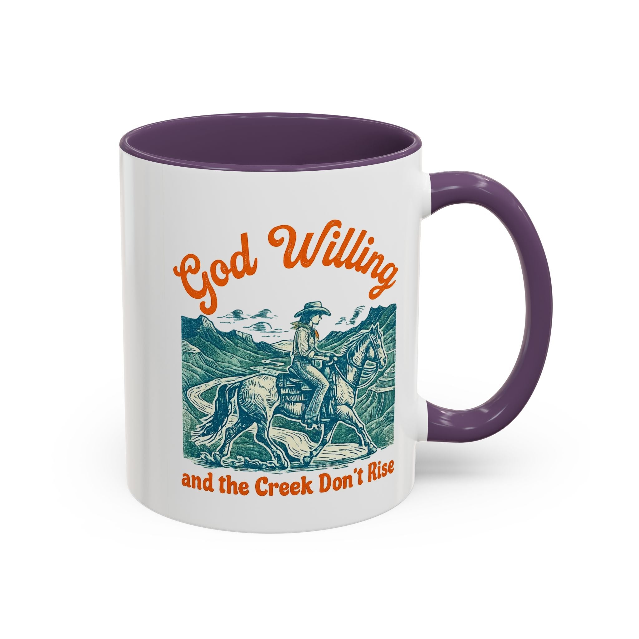 God Willing Cowboy Coffee Mug — "and the Creek Don't Rise" Rustic Faith Gift (11/15oz)
