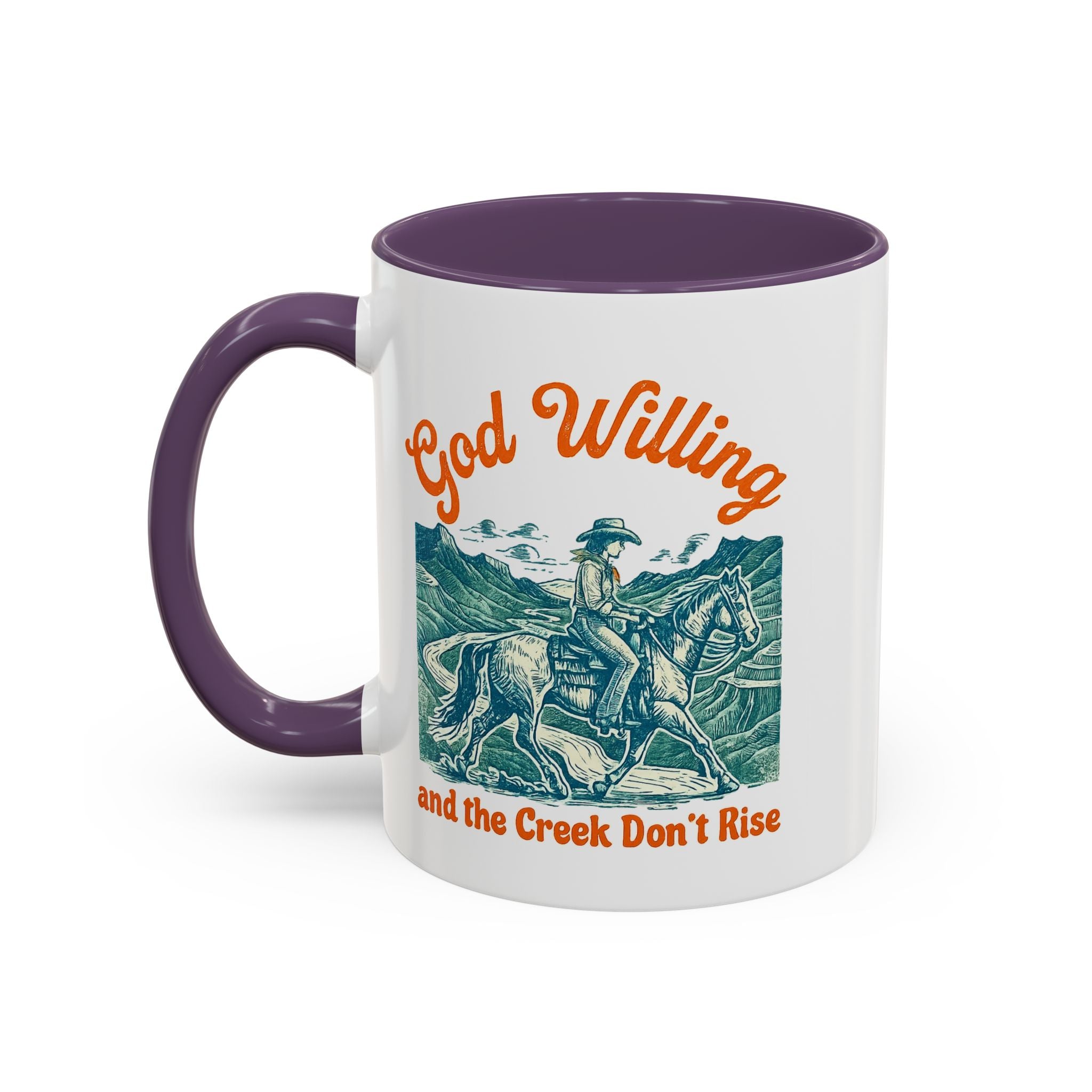 God Willing Cowboy Coffee Mug — "and the Creek Don't Rise" Rustic Faith Gift (11/15oz)